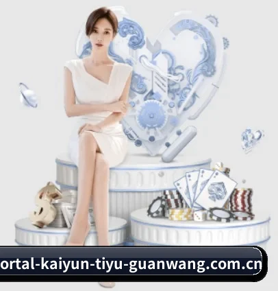 portal-kaiyun-tiyu-guanwang.com.cn APP